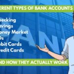 Different types of bank accounts and how they work