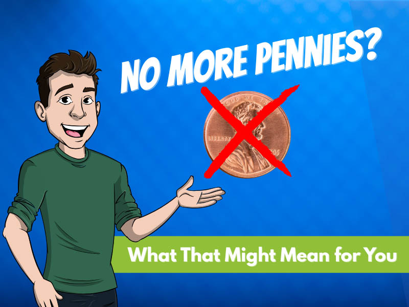 Why is the Penny being discontinued